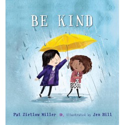 NEW Pat Zietlow Miller Be Kind - HARDCOVER