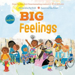 NEW Big Feelings (An All Are Welcome Book) - HARDCOVER