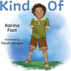 NEW Kind Of by Karina L Fast (HARD COVER)